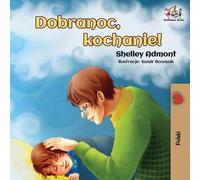 Shelley Admont Kidkiddos Bo Goodnight, My Love (Polish Book for Ki (Tascabile)