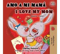 Shelley Admont Kidkiddos Books Amo a mi mamá I Love My Mom (Tascabile)