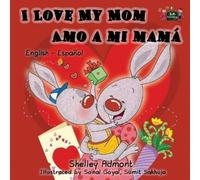 Shelley Admont Kidkiddos Books I Love My Mom Amo a mi mamá (Tascabile)