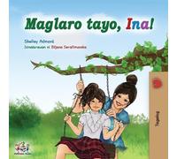 Shelley Admont Kidkiddos Books Maglaro tayo, Ina (Tascabile)