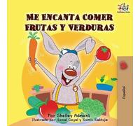 Shelley Admont Kidkiddos Books Me Encanta Comer Frutas y Verduras (Tascabile)