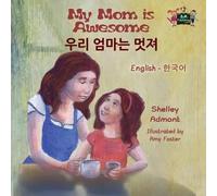 Shelley Admont Kidkiddos Books My Mom is Awesome (Tascabile)