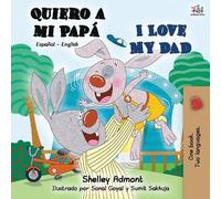 Shelley Admont Kidkiddos Books Quiero a mi Papá I Love My Dad (Tascabile)