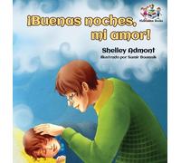 Shelley Admont Kidkiddos ¡Buenas noches, mi amor Spanish Kid (Copertina rigida)