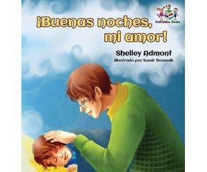 Shelley Admont Kidkiddos ¡Buenas noches, mi amor Spanish Kid (Copertina rigida)