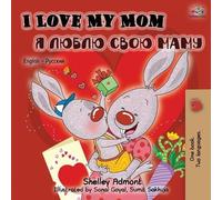 Shelley Admont Kidkiddos I Love My Mom (English Russian Bilingual (Tascabile)