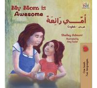 Shelley Admont Kidkiddos My Mom is Awesome (English Arabic Bilingual (Tascabile)