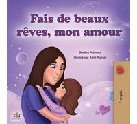 Shelley Admont Kidkiddos Sweet Dreams, My Love (French Children's (Tascabile)