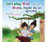 Shelley Admont Let's play, Mom (English Serbian Bilingual Book fo (Tascabile)