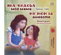Shelley Admont My Mom is Awesome (Ukrainian English Bilingua (Copertina rigida)