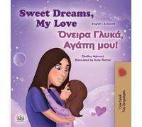 Shelley Admont Sweet Dreams, My Love (English Greek Bilingua (Copertina rigida)