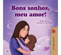 Shelley Admont Sweet Dreams, My Love (Portuguese Children's Book fo (Tascabile)
