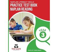 Shelley Ann Wak NAPLAN LITERACY SKILLS Practice Test Book NAPLAN Rea (Tascabile)
