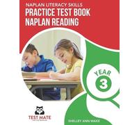 Shelley Ann Wak NAPLAN LITERACY SKILLS Practice Test Book NAPLAN Rea (Tascabile)