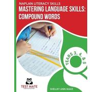 Shelley Ann Wake NAPLAN LITERACY SKILLS Mastering Language Skills (Tascabile)
