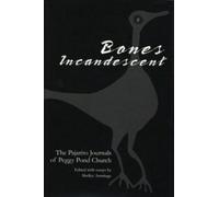 Shelley Armitage Bones Incandescent (Copertina rigida)