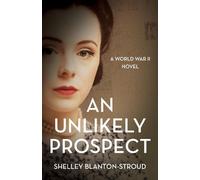 Shelley Blanton-Stroud An Unlikely Prospect (Tascabile)