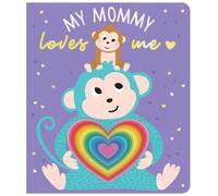 Shelley Cox My Mommy Loves Me (Libro di cartone)