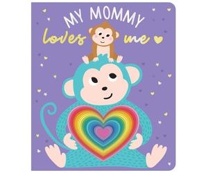 Shelley Cox My Mommy Loves Me (Libro di cartone)
