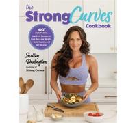 Shelley Darlington The Strong Curves Cookbook (Tascabile)