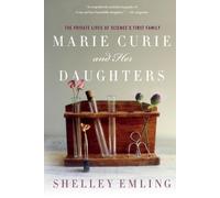 Shelley Emling Marie Curie and Her Daughters (Tascabile)