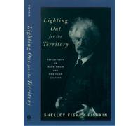 Shelley Fisher Fishkin Lighting Out for the Territory (Tascabile)