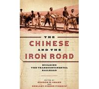 Shelley Fisher Fishkin The Chinese and the Iron Road (Copertina rigida)