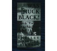 Shelley Fisher Fishkin Was Huck Black? (Tascabile)