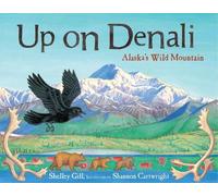 Shelley Gill Up on Denali (Tascabile) Alaska Books