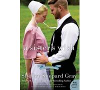 Shelley Gray A Sister's Wish (Tascabile) Charmed Amish Life