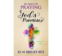 Shelley Hitz Cj Hitz 50 Days of Praying God's Promises (Tascabile)
