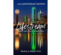 Shelley Kaehr Lifestream (Tascabile) Past Life Regression