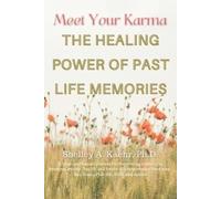 Shelley Kaehr Meet Your Karma (Tascabile) Past Life Regression