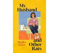 Shelley Klein My Husband and Other Rats (Copertina rigida)