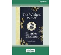 Shelley Klein The Wicked Wit of Charles Dickens (16pt Large Print Ed (Tascabile)