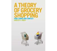 Shelley Koch A Theory of Grocery Shopping (Tascabile)