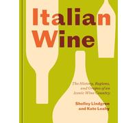 Shelley Lindgren Kate Leahy Italian Wine (Copertina rigida)
