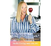 Shelley Loving What's On Your Fork? (Copertina rigida)