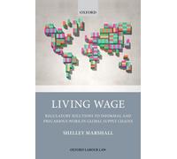 Shelley Marshall Living Wage (Copertina rigida) Oxford Labour Law