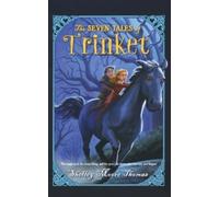 Shelley Moore Thomas Seven Tales of Trinket (Tascabile)