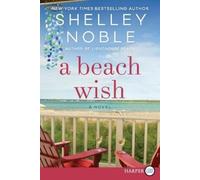 Shelley Noble A Beach Wish [Large Print] (Tascabile)