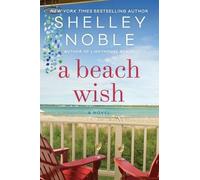 Shelley Noble A Beach Wish (Tascabile)