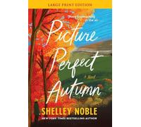 Shelley Noble Picture Perfect Autumn LP: A Novel (Copertina rigida)