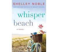 Shelley Noble Whisper Beach: A Novel (Tascabile)