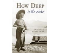 Shelley OCallaghan How Deep is the Lake (Tascabile)