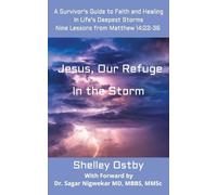 Shelley Ostby Jesus, Our Refuge in the Storm (Tascabile)
