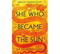 Shelley Parker-Chan Aimée de Br She Who Became the Sun: Der Strahlen (Tascabile)