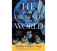 Shelley Parker-Chan He Who Drowned the World (Copertina rigida)
