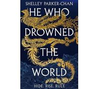 Shelley Parker-Chan He Who Drowned the World (Copertina rigida) Radiant Emperor