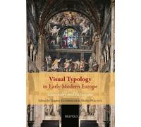 Shelley Perlove Visual Typology in Early Modern Europe (Copertina rigida)